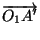 $ \overrightarrow{O_1A'}$